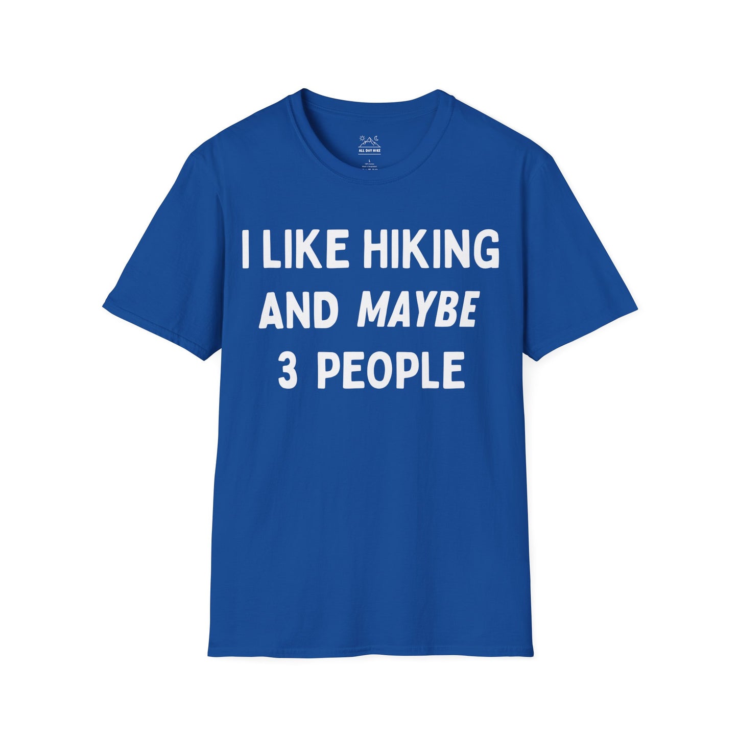 I Like Hiking And Maybe 3 People