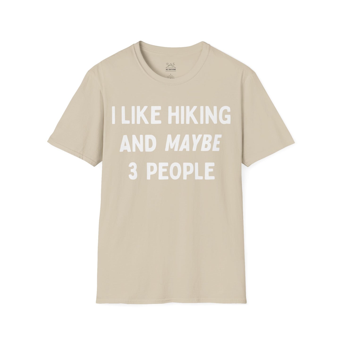 I Like Hiking And Maybe 3 People