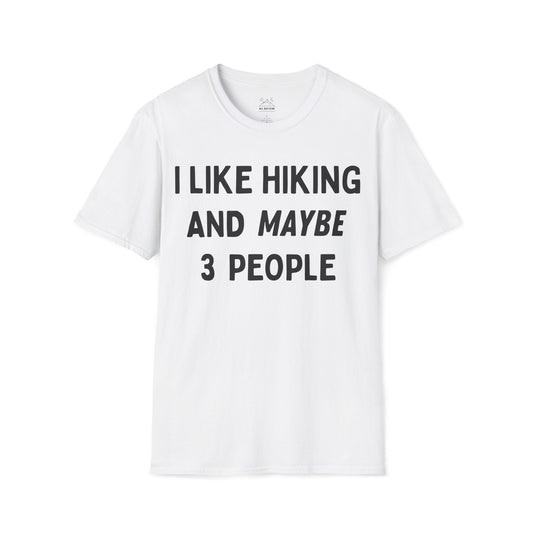 I Like Hiking And Maybe 3 People