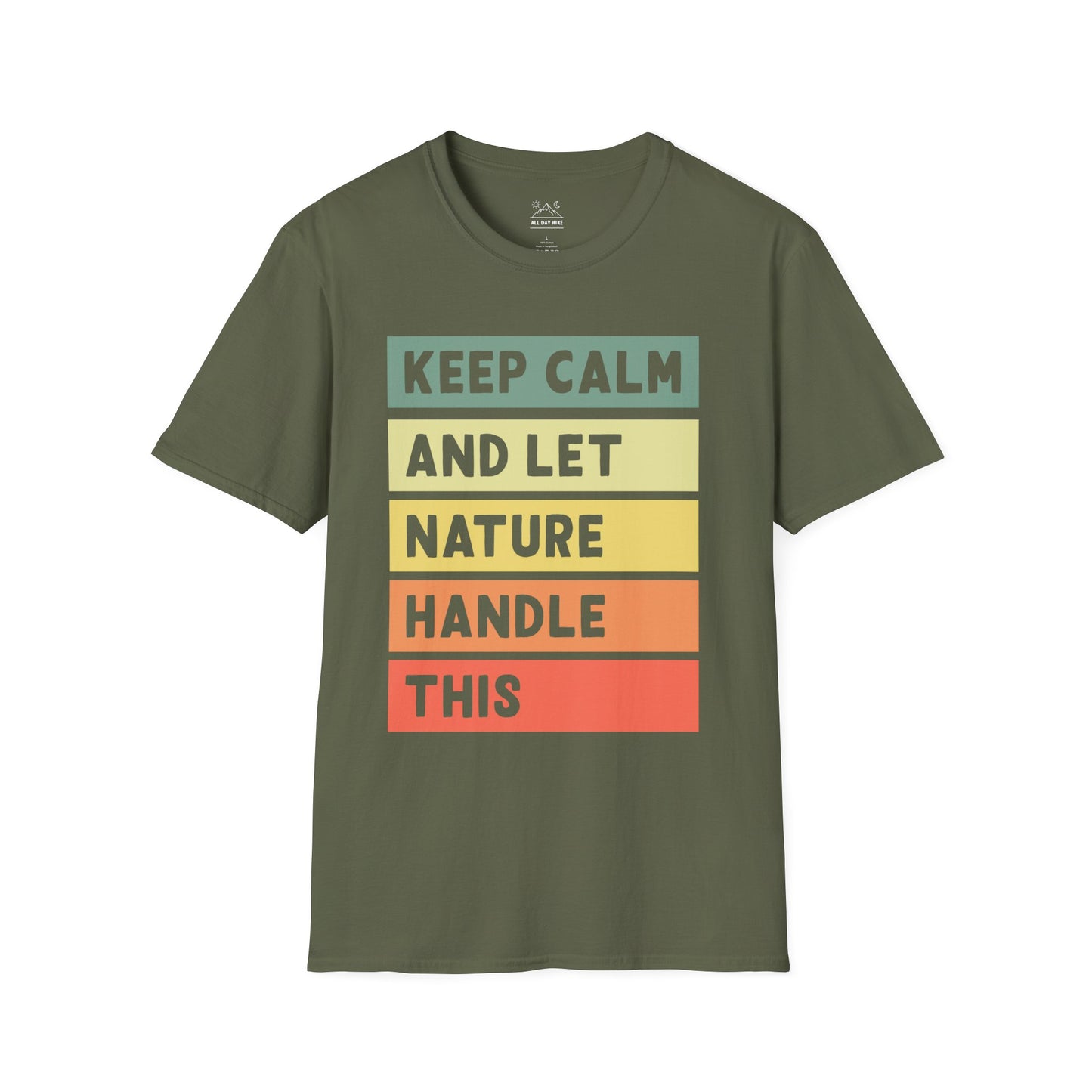 Keep Calm and Let Nature Handle This