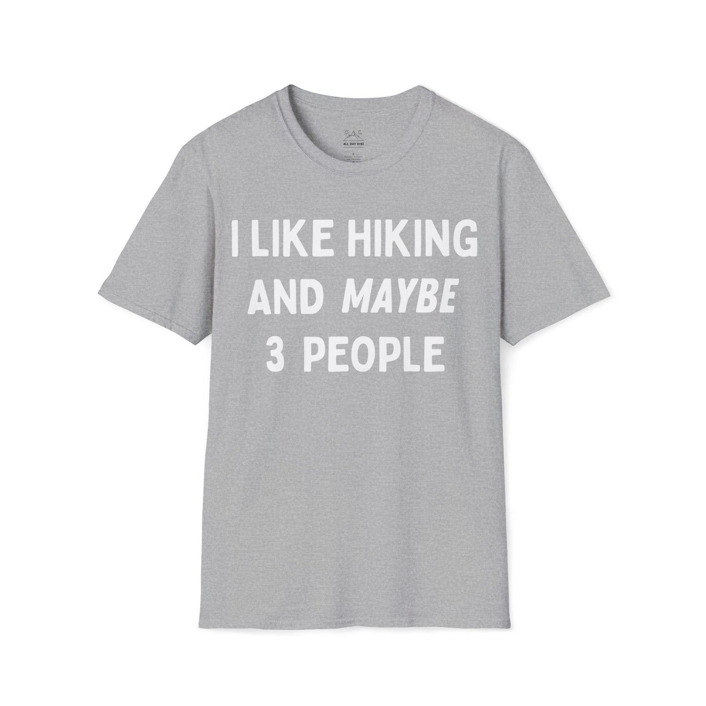 I Like Hiking And Maybe 3 People