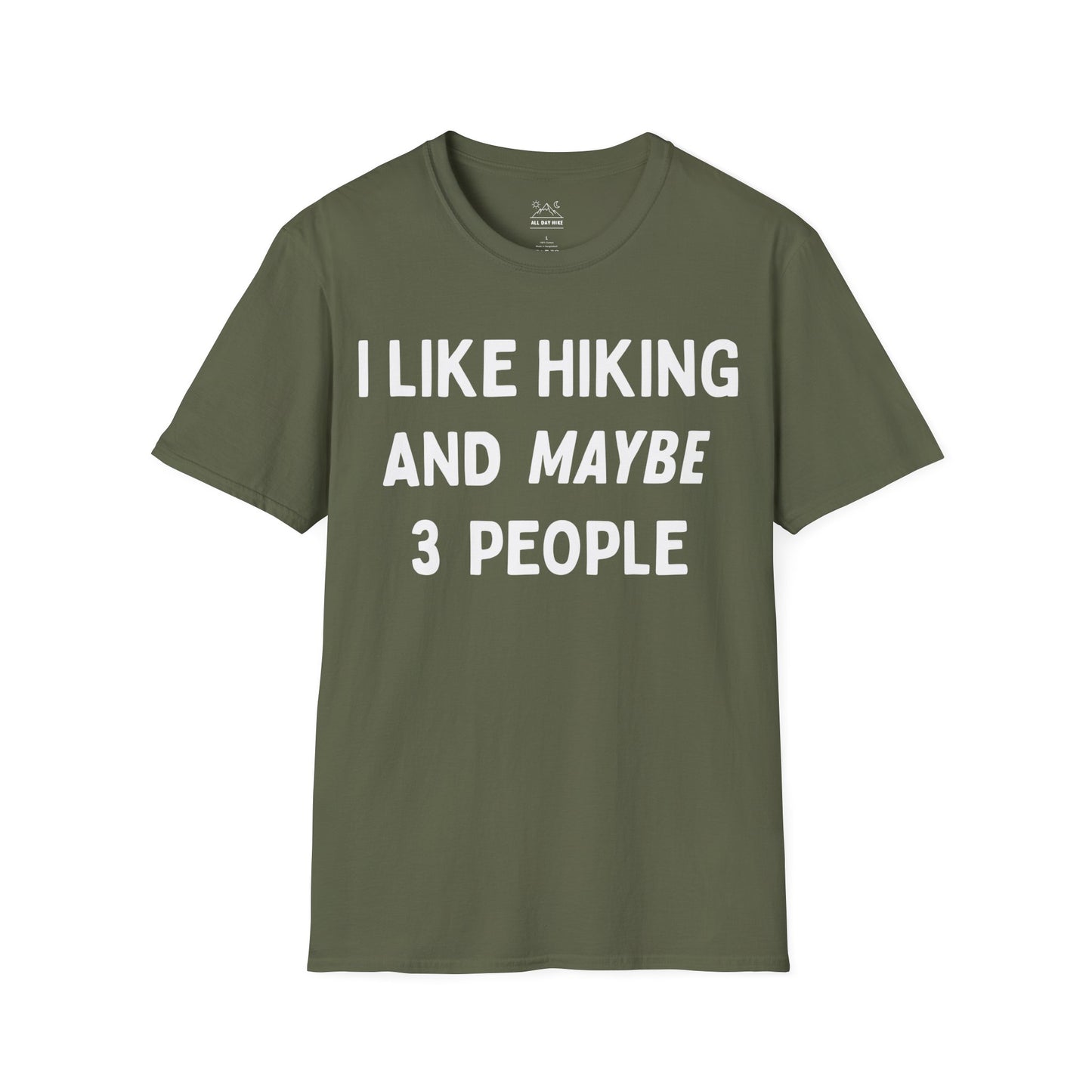 I Like Hiking And Maybe 3 People