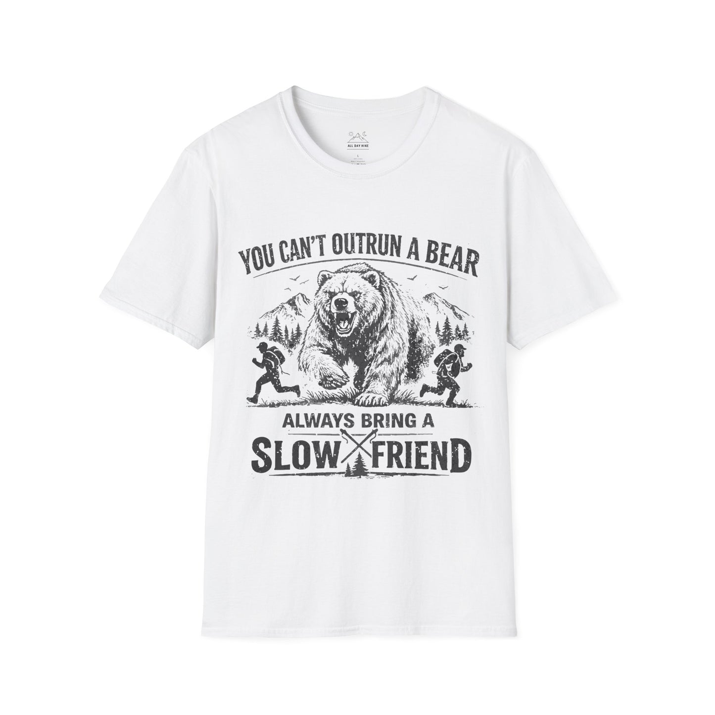 You Can't Outrun A Bear, Always Bring A Slow Friend
