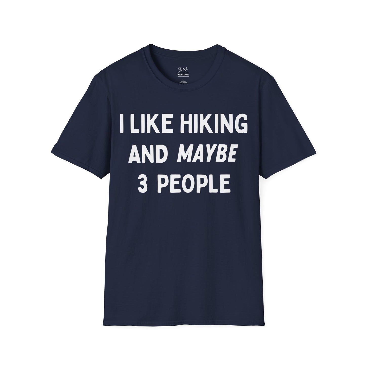 I Like Hiking And Maybe 3 People
